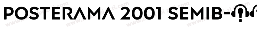 Posterama 2001 SemiB字体转换